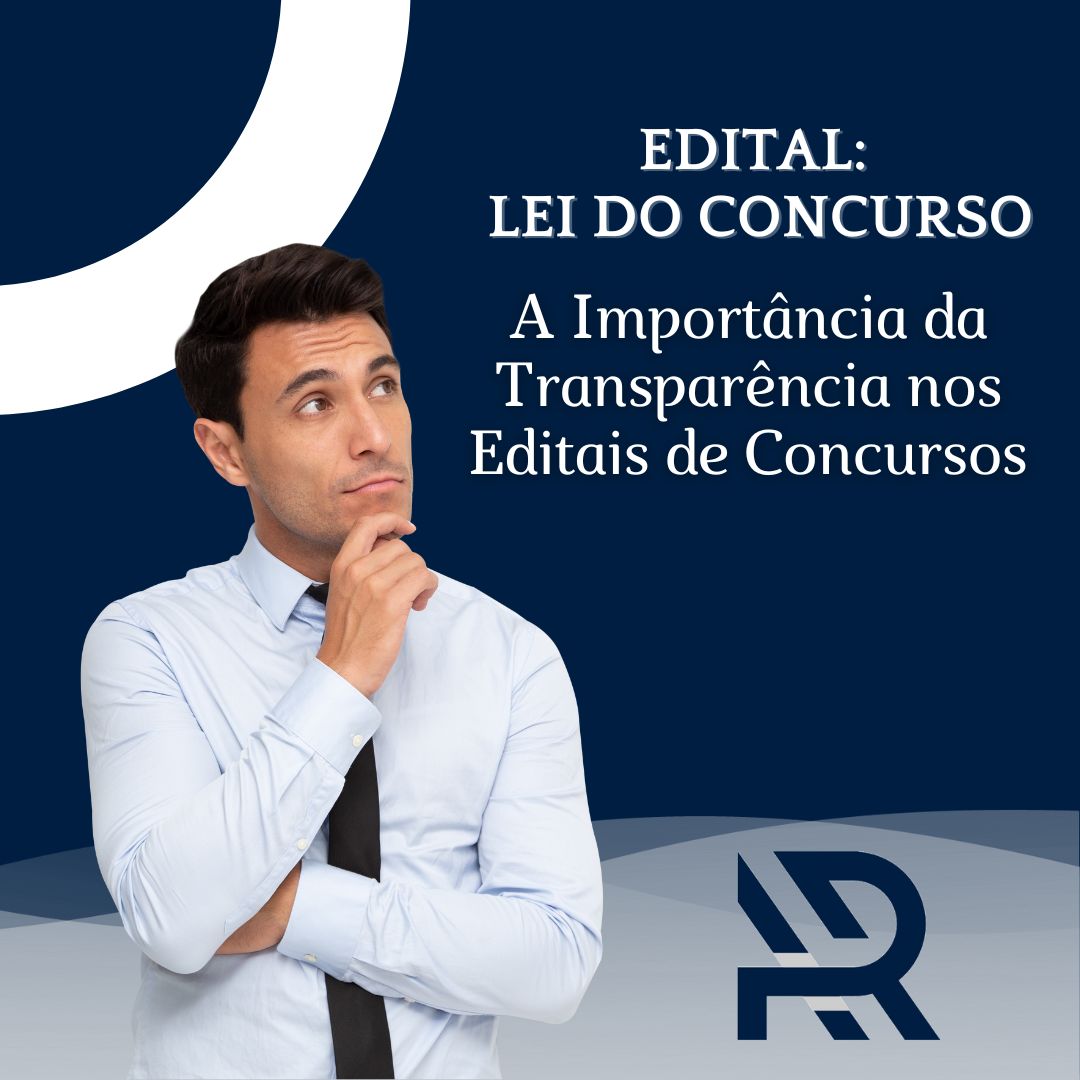 Leia mais sobre o artigo A Importância da Transparência nos Editais de Concursos